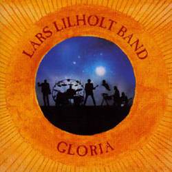 Lars Lilholt Band : Gloria